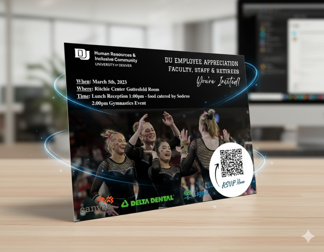 Flyer designed in Canva for a staff and faculty appreciation event. Black flyer with a picture of DU gymnastics team, with text with event information and sponsors around.